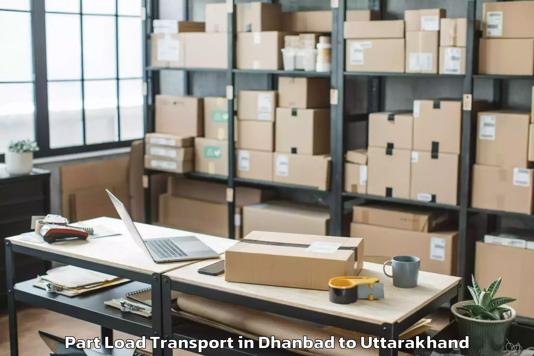 Top Dhanbad to Dwarahat Part Load Transport Available